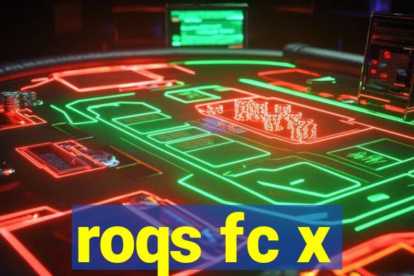 roqs fc x